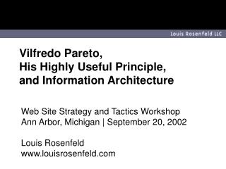 Vilfredo Pareto, His Highly Useful Principle, and Information Architecture