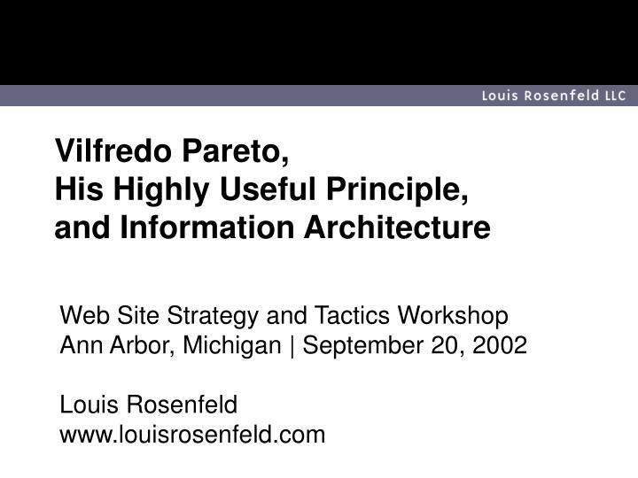 vilfredo pareto his highly useful principle and information architecture