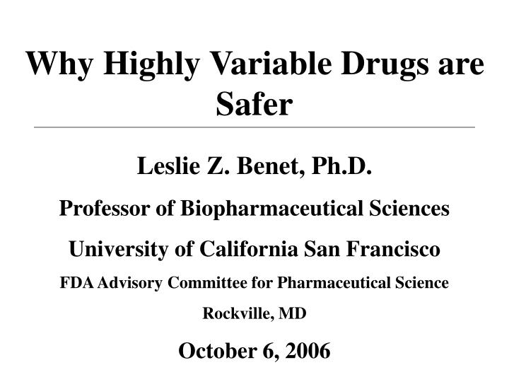 why highly variable drugs are safer