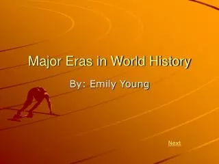 Major Eras in World History