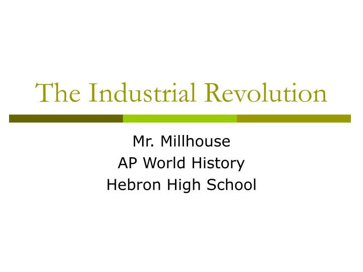 the industrial revolution