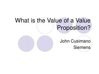 What is the Value of a Value Proposition?