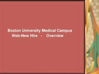 Boston University Medical Campus Web-New Hire - Overview