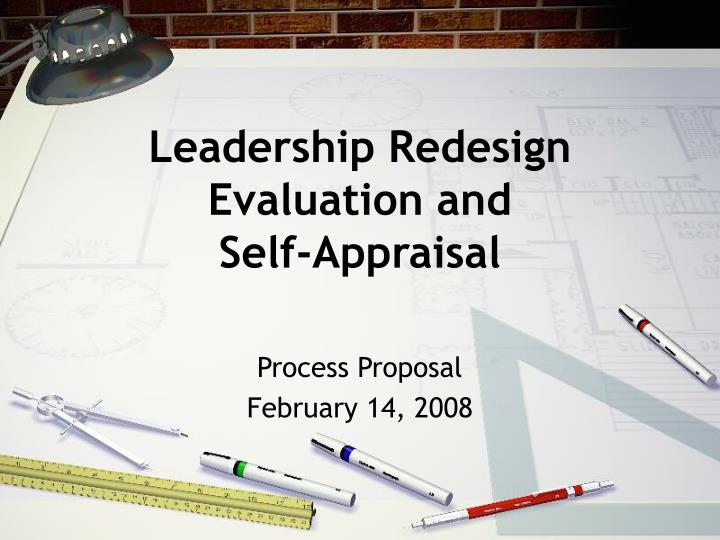 leadership redesign evaluation and self appraisal