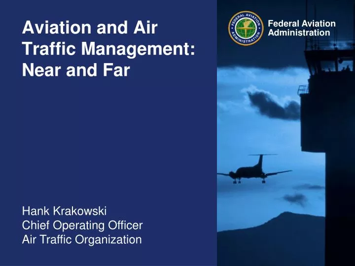 aviation and air traffic management near and far