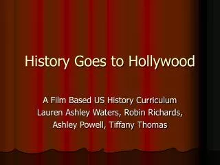 History Goes to Hollywood
