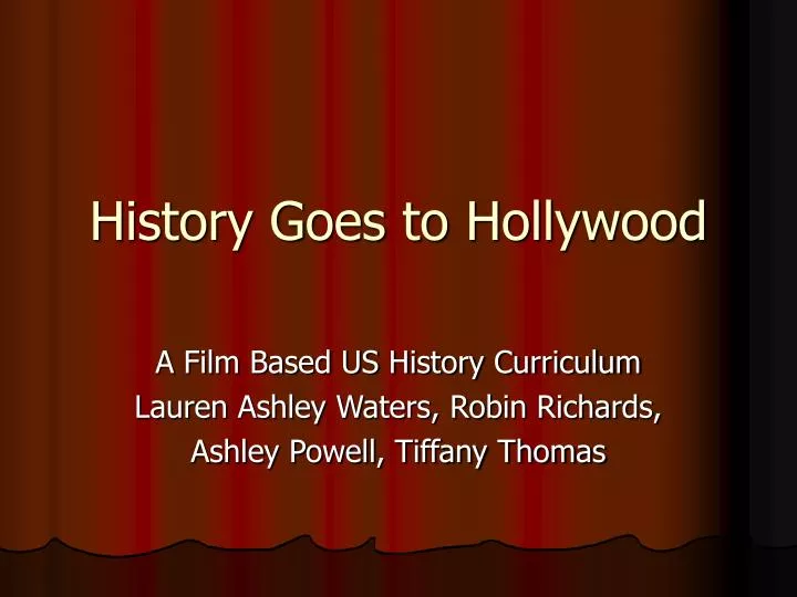 history goes to hollywood