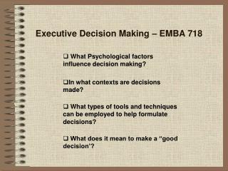 Executive Decision Making – EMBA 718