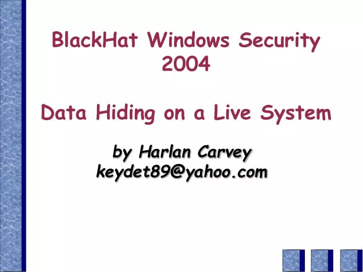 blackhat windows security 2004 data hiding on a live system
