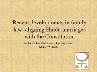 Recent developments in family law: aligning Hindu marriages with the Constitution