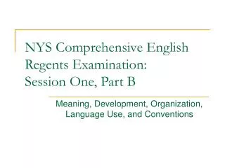 NYS Comprehensive English Regents Examination: Session One, Part B