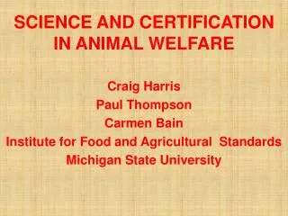 SCIENCE AND CERTIFICATION IN ANIMAL WELFARE