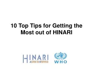 10 Top Tips for Getting the Most out of HINARI