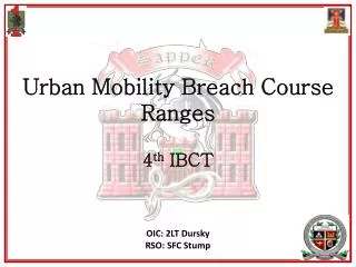 Urban Mobility Breach Course Ranges 4 th IBCT