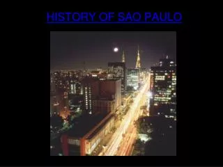 HISTORY OF SAO PAULO
