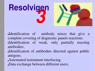 Identification of antibody mixes that give a complete covering of diagnostic panels reactions. Identification of weak,