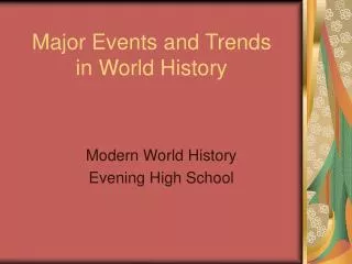 Major Events and Trends in World History