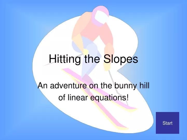 hitting the slopes