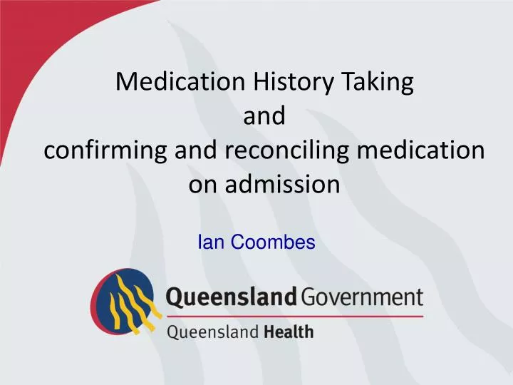 medication history taking and confirming and reconciling medication on admission