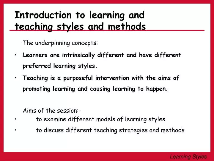 introduction to learning and teaching styles and methods