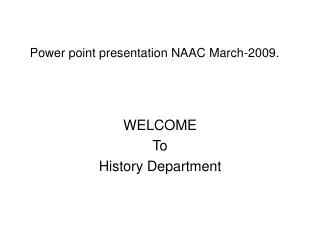 Power point presentation NAAC March-2009.