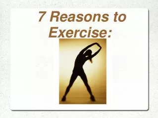 7 Reasons For Exercise