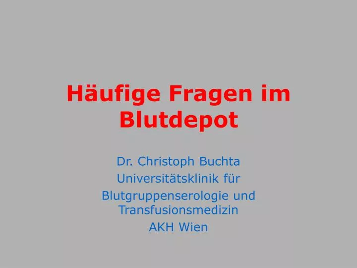 h ufige fragen im blutdepot