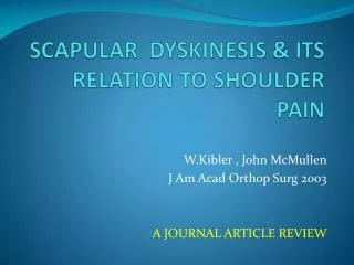 SCAPULAR DYSKINESIS &amp; ITS RELATION TO SHOULDER PAIN