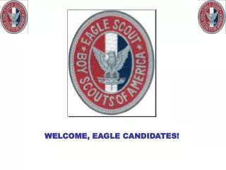 WELCOME, EAGLE CANDIDATES!