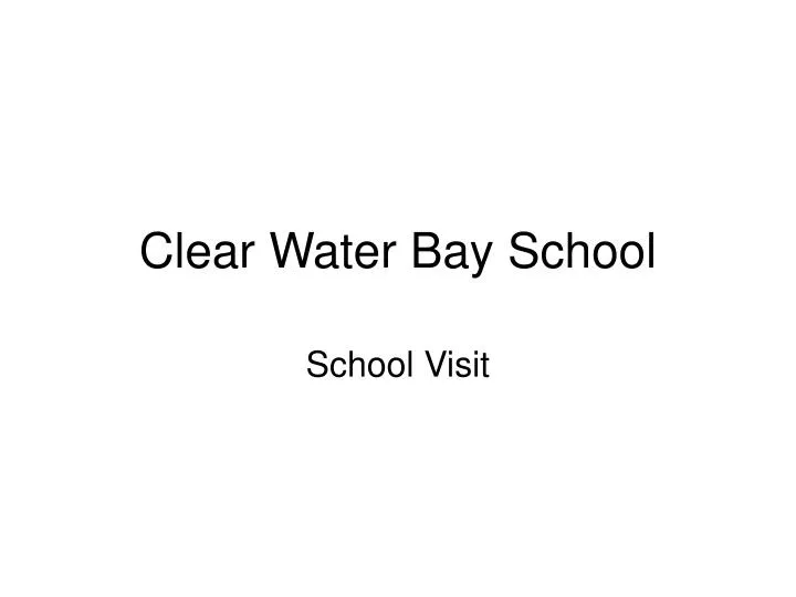 clear water bay school