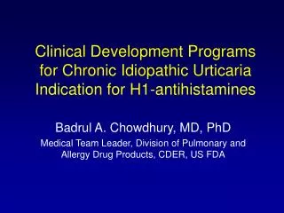 Clinical Development Programs for Chronic Idiopathic Urticaria Indication for H1-antihistamines