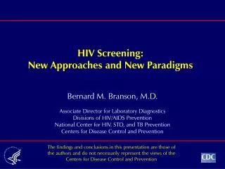 HIV Screening: New Approaches and New Paradigms