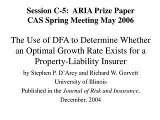 by Stephen P. D’Arcy and Richard W. Gorvett University of Illinois Published in the Journal of Risk and Insurance , Dec