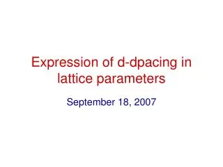 Expression of d-dpacing in lattice parameters