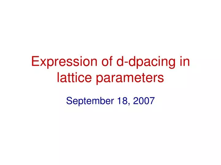 expression of d dpacing in lattice parameters
