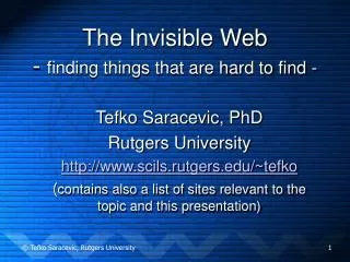 The Invisible Web - finding things that are hard to find -