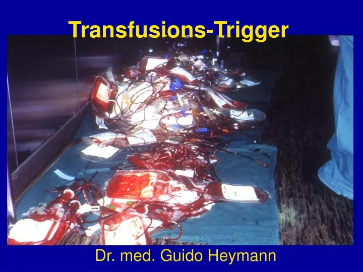 transfusions trigger