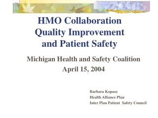 HMO Collaboration Quality Improvement and Patient Safety