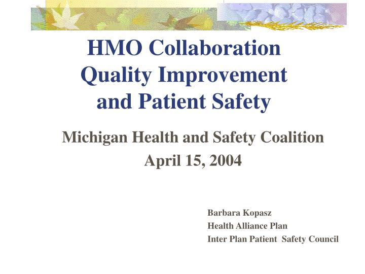hmo collaboration quality improvement and patient safety