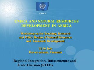 UNECA AND NATURAL RESOURCES DEVELOPMENT IN AFRICA