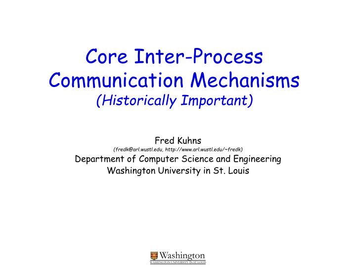 core inter process communication mechanisms historically important