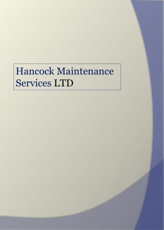 Hancock Maintenance Services LTD
