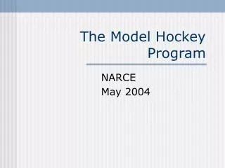 The Model Hockey Program