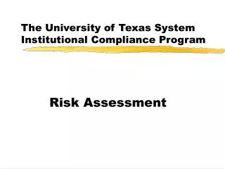 The University of Texas System Institutional Compliance Program