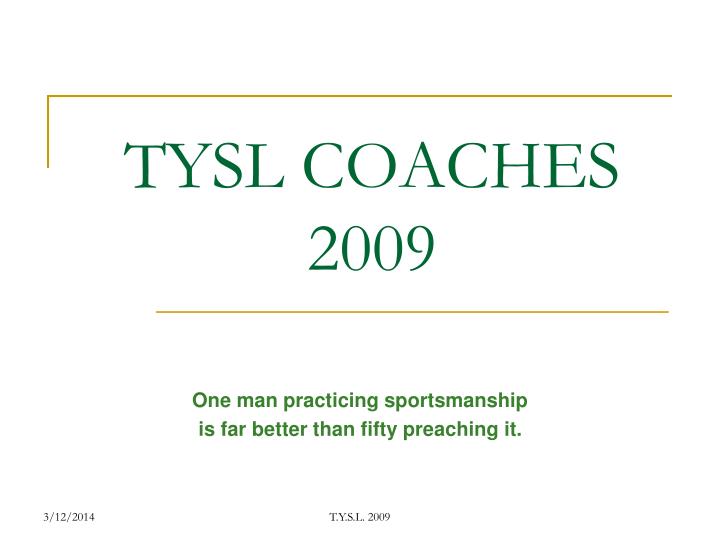 tysl coaches 2009