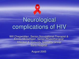 Neurological complications of HIV