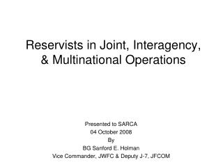 Reservists in Joint, Interagency, &amp; Multinational Operations