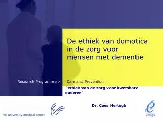 De ethiek van domotica in de zorg voor mensen met dementie
