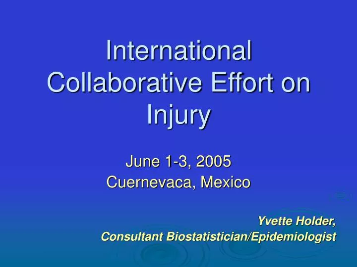 international collaborative effort on injury