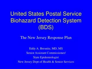 United States Postal Service Biohazard Detection System (BDS)